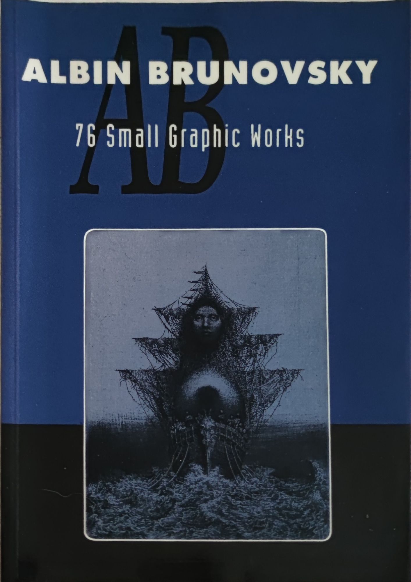 Albin Brunovsky / Албин Бруновски: 76 small graphic works / 76 малки ...